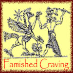 The Famished Craving